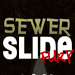 Sewer Slide Fury 2